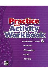 Our World Social Studies, Grade 6, Practice and Activity Workbook