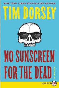 No Sunscreen for the Dead