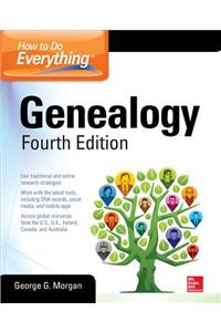 How to Do Everything: Genealogy, Fourth Edition