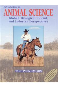 Introduction to Animal Science:Global, Biological, Social, and Industry Perspectives: Global, Biological, Social, and Industry Perspectives