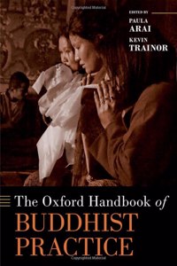 The Oxford Handbook of Buddhist Practice