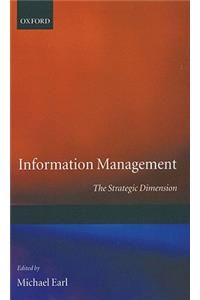 Information Management: The Strategic Dimension