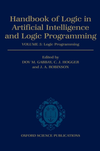 Handbook of Logic in Artificial Intelligence and Logic Programming