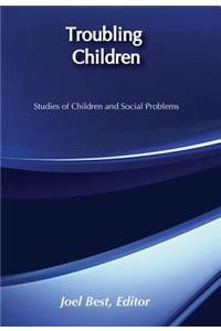 Troubling Children