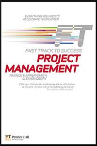 Project Management: Fast Track to Success