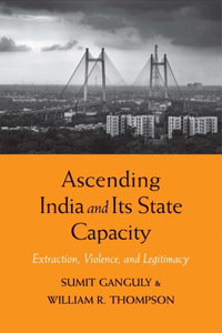Ascending India and Its State Capacity