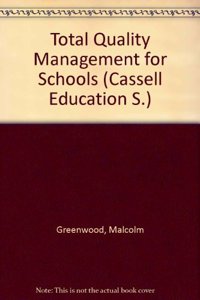 Total Quality Management for Schools (Cassell Education) Paperback â€“ 1 January 1994