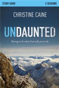 Undaunted Bible Study Guide