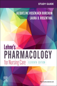 Study Guide for Lehne's Pharmacology for Nursing Care - eBook