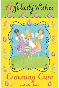 Felicity Wishes: Crowning Cure