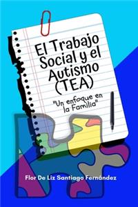 Trabajo Social y el Autismo (TEA) 