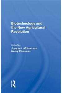 Biotechnology And The New Agricultural Revolution