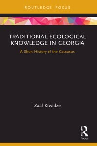 Traditional Ecological Knowledge in Georgia