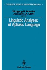 Linguistic Analyses of Aphasic Language