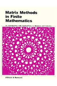 Matrix Methods in Finite Mathematics