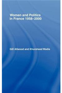 Women and Politics in France 1958-2000