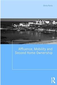 Affluence, Mobility and Second Home Ownership