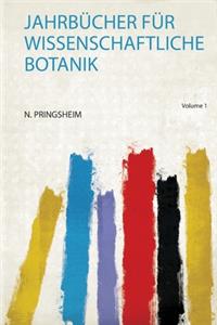Jahrbucher Fur Wissenschaftliche Botanik