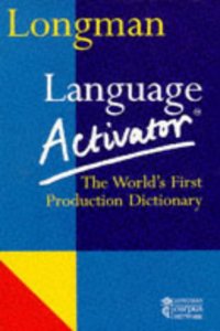 Longman Language Activator: World's First Production Dictionary (LLA)