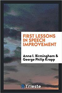 First Lessons in Speech Improvement