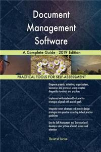 Document Management Software A Complete Guide - 2019 Edition