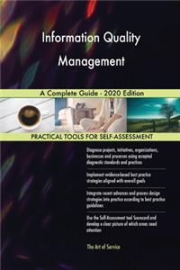 Information Quality Management A Complete Guide - 2020 Edition