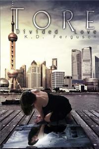 Tore: Divided Love