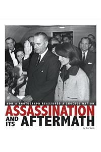 Assassination and Its Aftermath