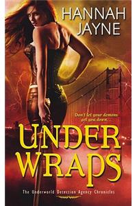 Under Wraps: The Underworld Detection Agency Chronicles