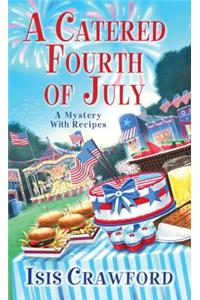 A Catered Fourth Of July