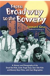 From Broadway to the Bowery