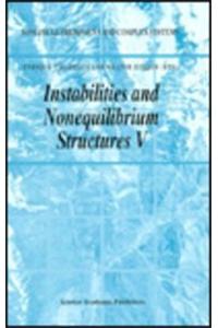 Instabilities and Nonequilibrium Structures V