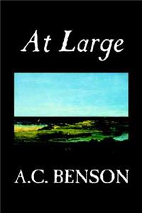 At Large by A.C. Benson, Fiction