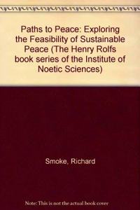 Paths to Peace: Exploring the Feasibility of Sustainable Peace