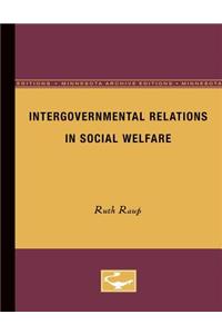 Intergovernmental Relations in Social Welfare