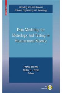 Data Modeling for Metrology and Testing in Measurement Science