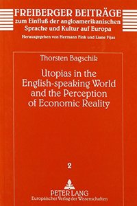 Utopias in the English-Speaking World and the Perception of Economic Reality