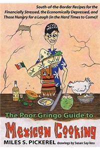 The Poor Gringo Guide to Mexican Cooking