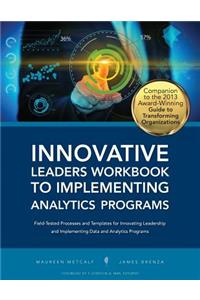 Innovative Leaders Workbook to Implementiung Analytics Programs