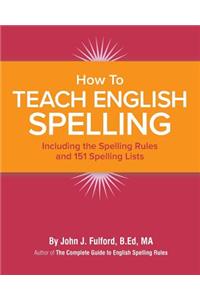How to Teach English Spelling