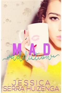Mad Addiction