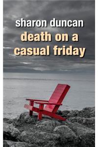 Death on a Casual Friday