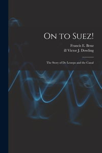 On to Suez!