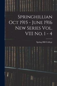 Springhillian Oct 1915 - June 1916 New Series Vol. VIII No. 1 - 4