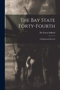 Bay State Forty-Fourth