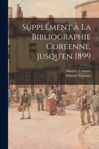 Supplément à La Bibliographie Coréenne, Jusqu'en 1899