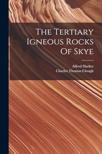 Tertiary Igneous Rocks Of Skye