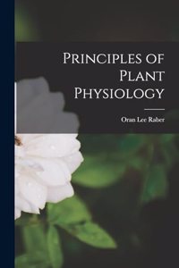 Principles of Plant Physiology