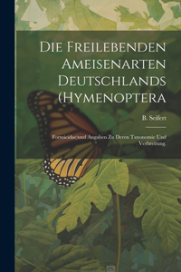Die freilebenden Ameisenarten Deutschlands (Hymenoptera