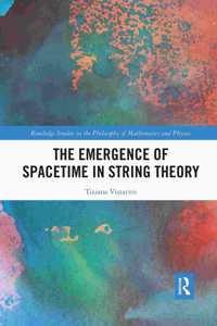 The Emergence of Spacetime in String Theory